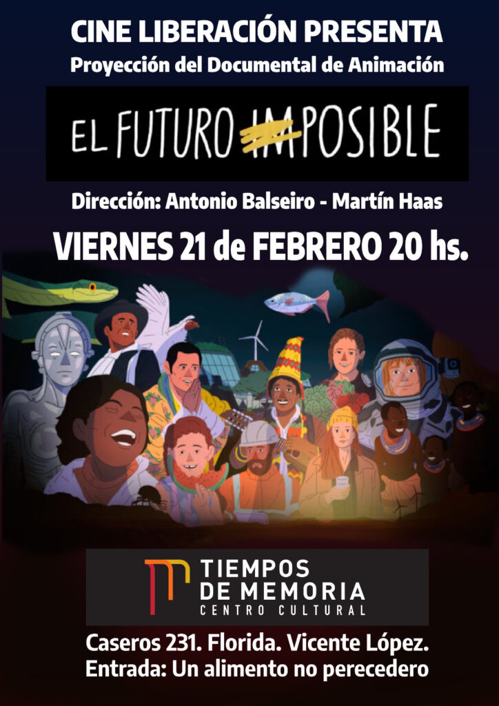 Flaier de la película "El Futuri Imposible" Proyectada por Cine Liberaci{on - R{omulo Abad